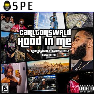 HOOD IN ME (feat. Anarchybuckk, Solukkimellz & SpTommyy) [Explicit]