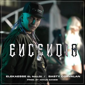 Encendia (feat. Basty Corvalan) (Explicit)
