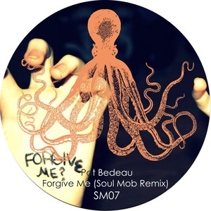 Forgive Me (Soul Mob)