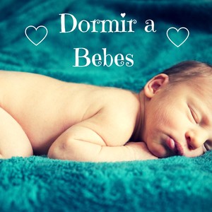 Dormir a Bebes - Musica para Dormir Bebe Feliz Noche