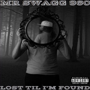 Lost Til I'm Found (Explicit)