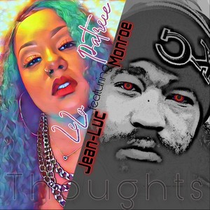 Thoughts(feat. Jean-Luc Monroe)