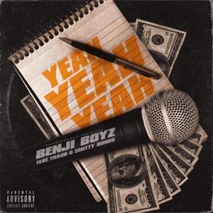 Yeah Yeah Yeah (feat. Thad B & Smitty Bonds) (Explicit)