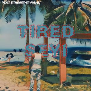 TIRED (Explicit)