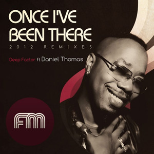 Once I've Been There - 2012 Remixes-4 (Dante Devito Serpent Mix)