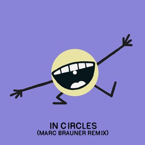 In Circles (Marc Brauner Remix)