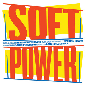 Soft Power (Original Cast Recording) [Explicit] (软实力 舞台剧原声带)