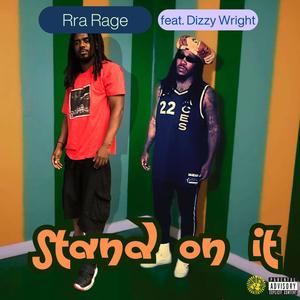 Stand on it (feat. Dizzy Wright) (Explicit)
