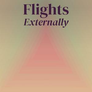 Flights Externally