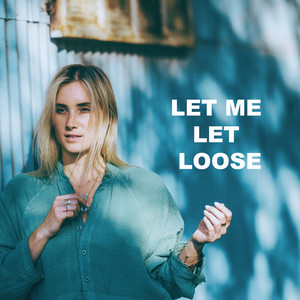 Let Me Let Loose (Explicit)