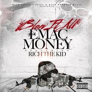 Blow It All(feat. Rich the Kid) (Explicit)