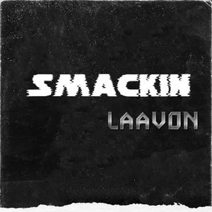 Smackin (Explicit)