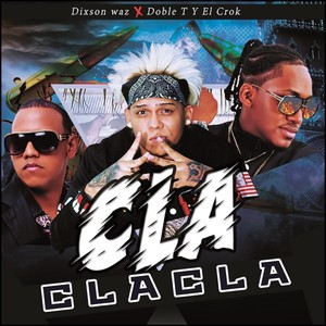 Cla Cla Cla (Explicit)