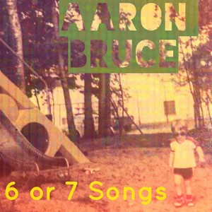 6 or 7 Songs