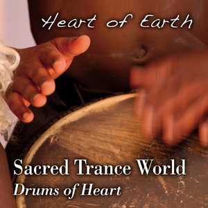 Sacred Trance World - Drums of Heart