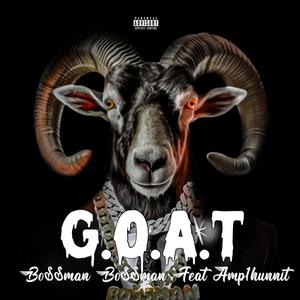 G.O.A.T (feat. Amp1hunnit) (Explicit)