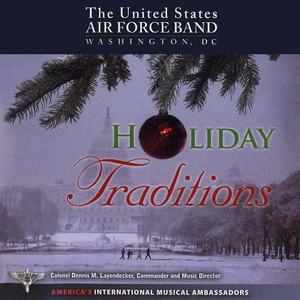 Christmas Holiday Traditions (United States Air Force Singing Sergeants)