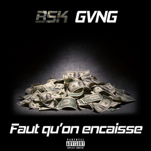 Faut Qu’on Encaisse (Explicit)