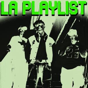 LA PLAYLIST (feat. Banen & Konan) (Explicit)