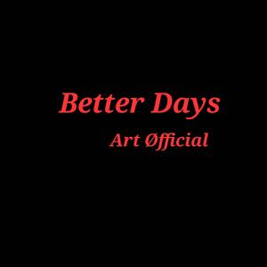 Better Days (Explicit)