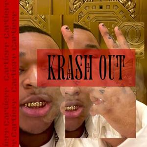 KRASH OUT (Explicit)