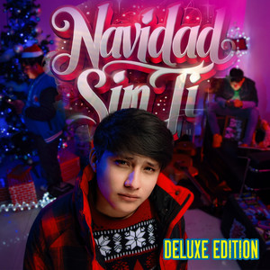 Navidad Sin Ti (Deluxe Edition)