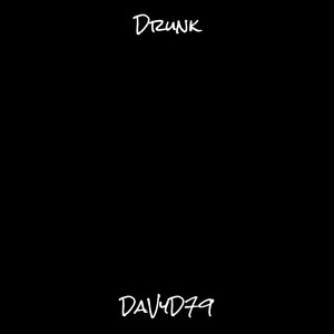 Drunk (Explicit)