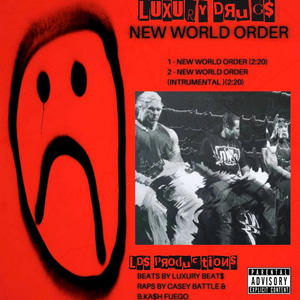 New World Order (feat. Casey Battle & B.Ka$h Fuego) (Explicit)