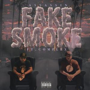 Fake Smoke (feat. Complex) [Explicit]