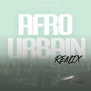 Afro Urbain Remix, Vol.2