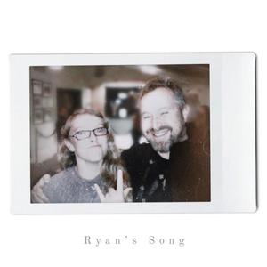 Ryan's Song