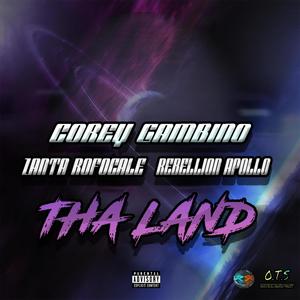 Tha Land (feat. Zanta Rofocale & Rebellion Apollo) [Explicit]