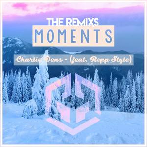 Moments (The Remixes)