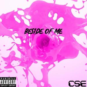 Beside Of Me (Explicit)