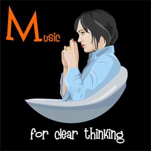 Music for Clear Thinking