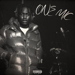 ONE MIC (FREESTYLE) (feat. Kyle Rich) (Explicit)