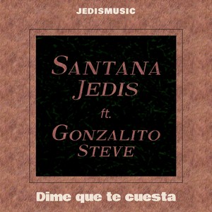 Dime Que Te Cuesta (feat. Gonzalito Steve)