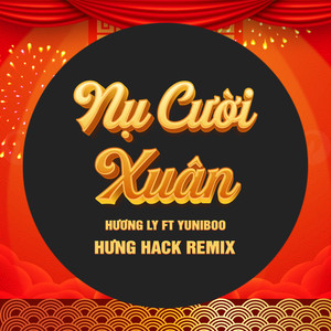 Nụ Cười Xuân (Hưng Hack Remix)
