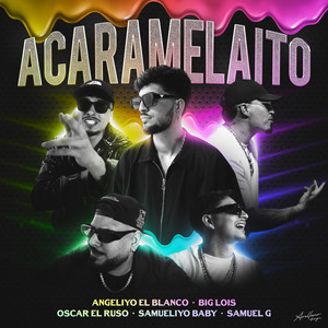 ACARAMELAITO (Explicit)