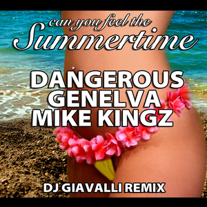 Can You Feel The Summertime (Phil Giava Electro Remix)