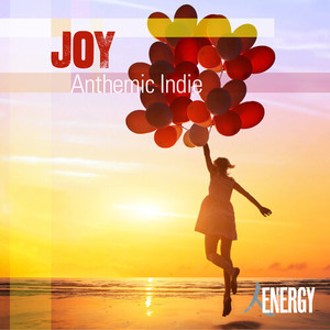 Joy - Anthemic Indie