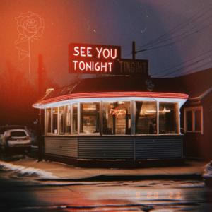 See You Tonight (Explicit)