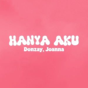 Hanya Aku (Slowed Down)