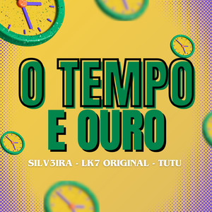 O Tempo É Ouro (Explicit)