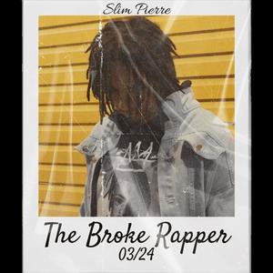 The Broke Rapper (Explicit)