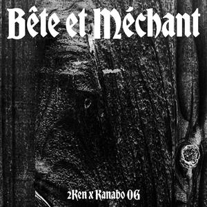 BÊTE ET MÉCHANT (Explicit)