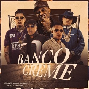 Banco Creme (Explicit)