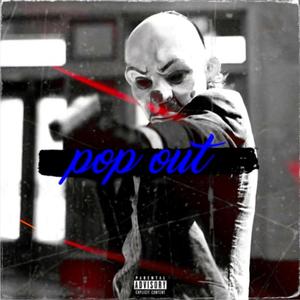 Pop Out (feat. SmileyThaGreat) [Explicit]