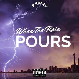 When The Rain Pours (Explicit)