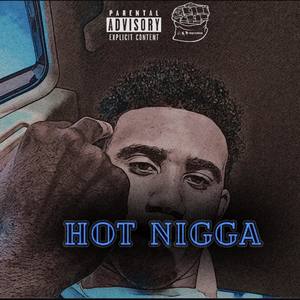 Hot Nigga (Explicit)